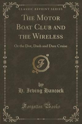 The Motor Boat Club and the Wireless