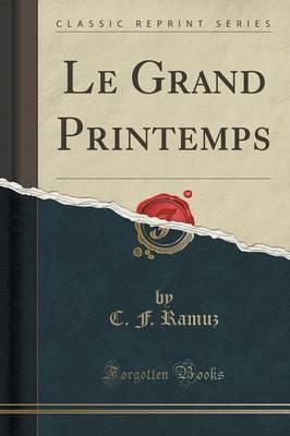Le Grand Printemps (Classic Reprint)