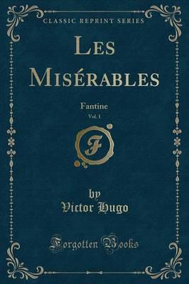 Les Misérables, Vol. 1