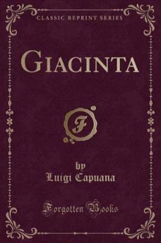 Giacinta (Classic Reprint)