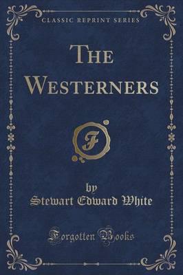 The Westerners (Classic Reprint)