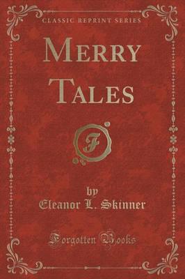 Merry Tales (Classic Reprint)