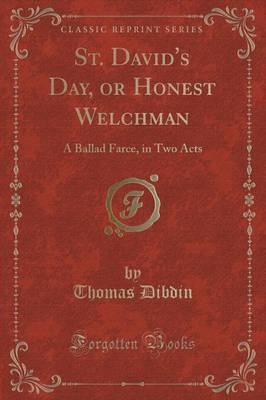 St. David's Day, or Honest Welchman