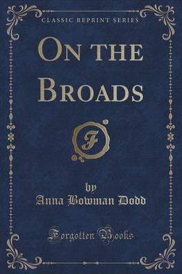 On the Broads (Classic Reprint)