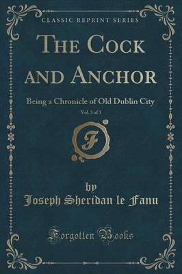 The Cock and Anchor, Vol. 3 of 3
