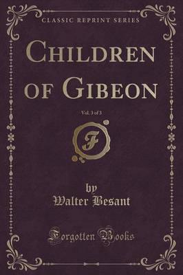 Children of Gibeon, Vol. 3 of 3 (Classic Reprint)
