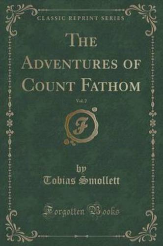 The Adventures of Count Fathom, Vol. 2 (Classic Reprint)