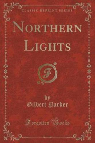 Northern Lights (Classic Reprint)