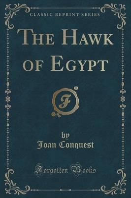 The Hawk of Egypt (Classic Reprint)