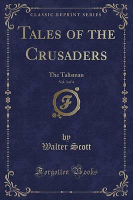 Tales of the Crusaders, Vol. 3 of 4