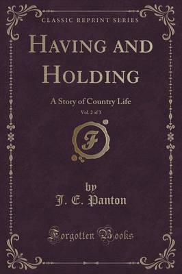 Having and Holding, Vol. 2 of 3