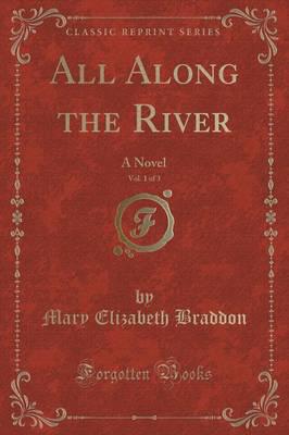 All Along the River, Vol. 1 of 3