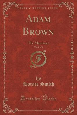 Adam Brown, Vol. 2 of 3