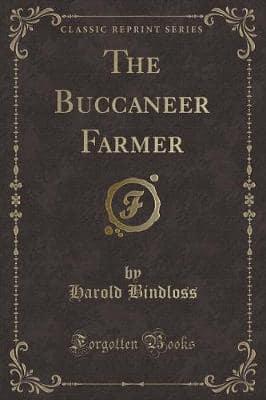The Buccaneer Farmer (Classic Reprint)