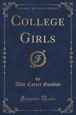 College Girls (Classic Reprint)