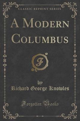 A Modern Columbus (Classic Reprint)