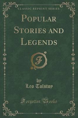 Popular Stories and Legends (Classic Reprint)