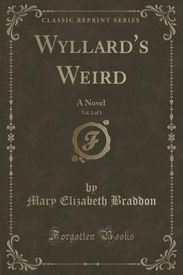 Wyllard's Weird, Vol. 2 of 3