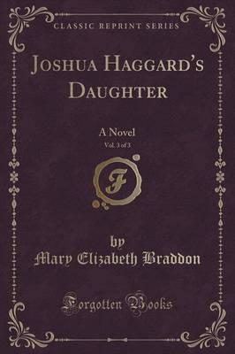 Joshua Haggard's Daughter, Vol. 3 of 3