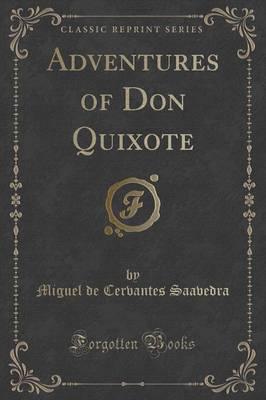 Adventures of Don Quixote (Classic Reprint)