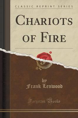 Chariots of Fire (Classic Reprint)