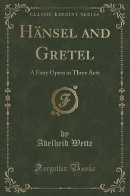 Hï¿½nsel and Gretel