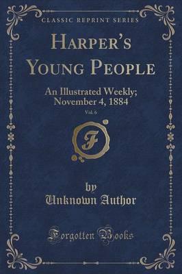 Harper's Young People, Vol. 6