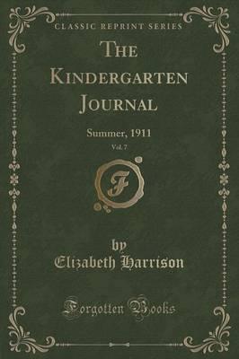 The Kindergarten Journal, Vol. 7