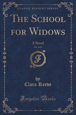 The School for Widows, Vol. 3 of 3