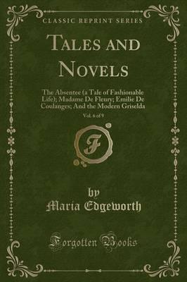 Tales and Novels, Vol. 6 of 9