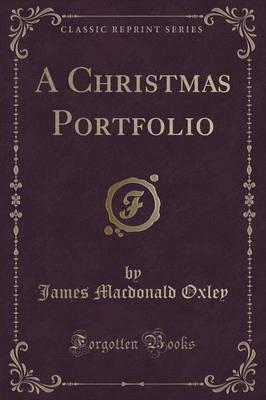 A Christmas Portfolio (Classic Reprint)