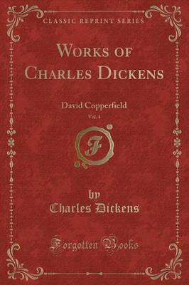 Works of Charles Dickens, Vol. 4