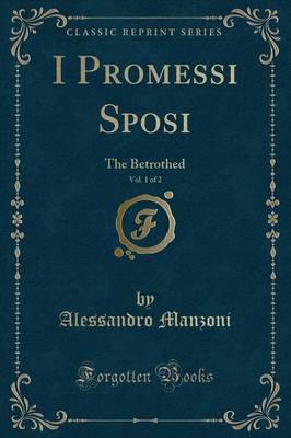 I Promessi Sposi, Vol. 1 of 2