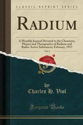 Radium, Vol. 8