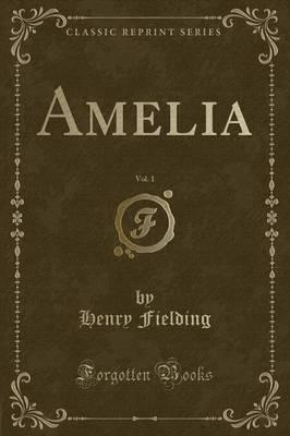 Amelia, Vol. 1 (Classic Reprint)
