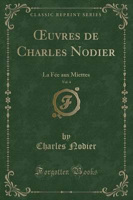 Oeuvres De Charles Nodier, Vol. 4