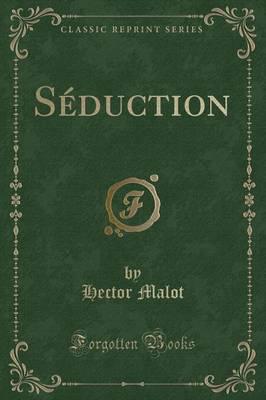 Sï¿½duction (Classic Reprint)