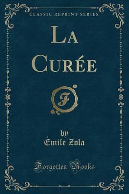 La Curée (Classic Reprint)