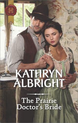 The Prairie Doctor's Bride