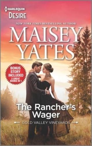 The Rancher's Wager & Take Me, Cowboy