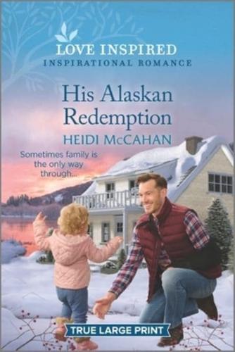 His Alaskan Redemption