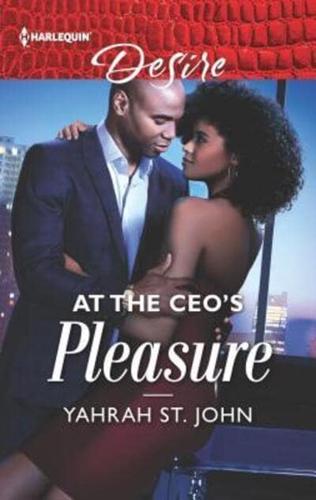 At the Ceo's Pleasure