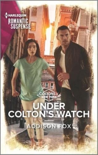Under Colton's Watch