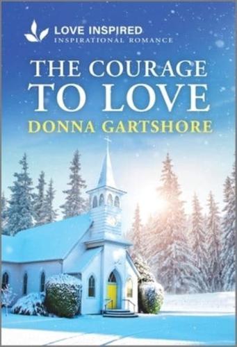 The Courage to Love