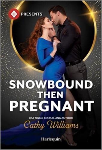 Snowbound Then Pregnant