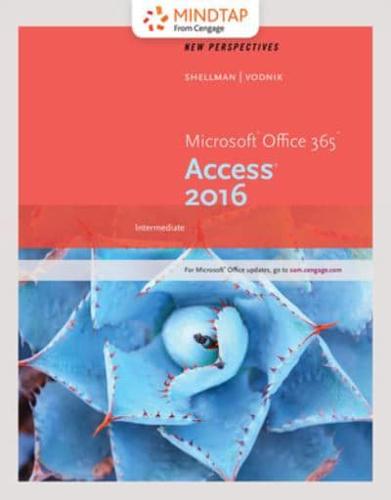 Perspectives Microsoft Office 365 & Access 2016 + Mindtap Computing, 1 Term - 6 Months Access Card for Shellman/Vodnik’s Perspectives Microsoft Office 365 & Access 2016