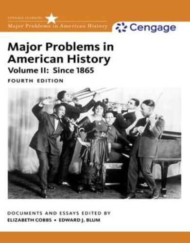 Bundle: Major Problems in American History, Volume II, 4th + Mindtap History, 1 Term (6 Months) Printed Access Card