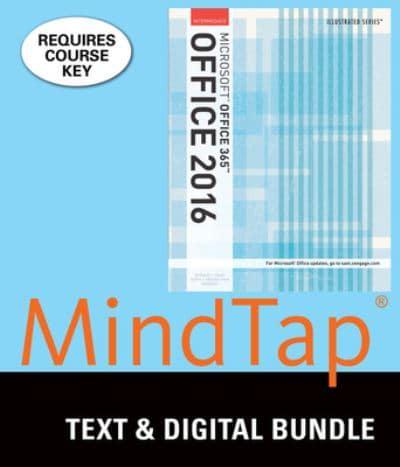Bundle: Illustrated Microsoft Office 365 & Office 2016: Intermediate + Mindtap Computing, 2 Terms (12 Months) Printed Access Card