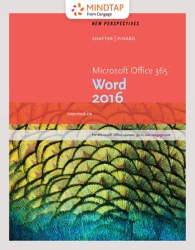 Perspectives Microsoft Office 365 & Word 2016 + Mindtap Computing, 1 Term - 6 Months Access Card for Shaffer/Pinard’s Perspectives Microsoft Office 365 & Word 2016