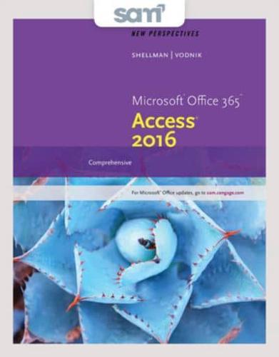 New Perspectives Microsoft Office 365 & Access 2016 + Sam 365 & 2016 Assessments, Trainings, and Projects With 1 Mindtap Reader